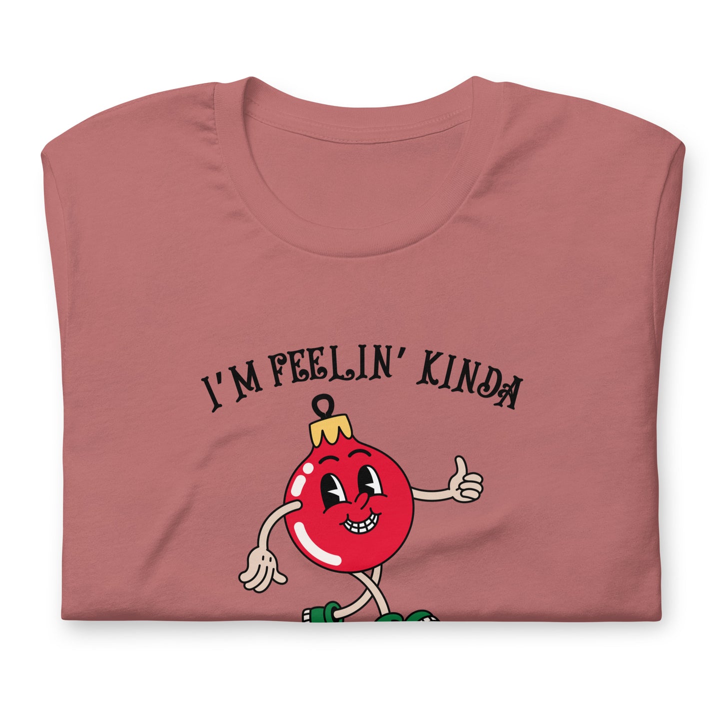 I'm feelin' kinda BALLSY Unisex t-shirt