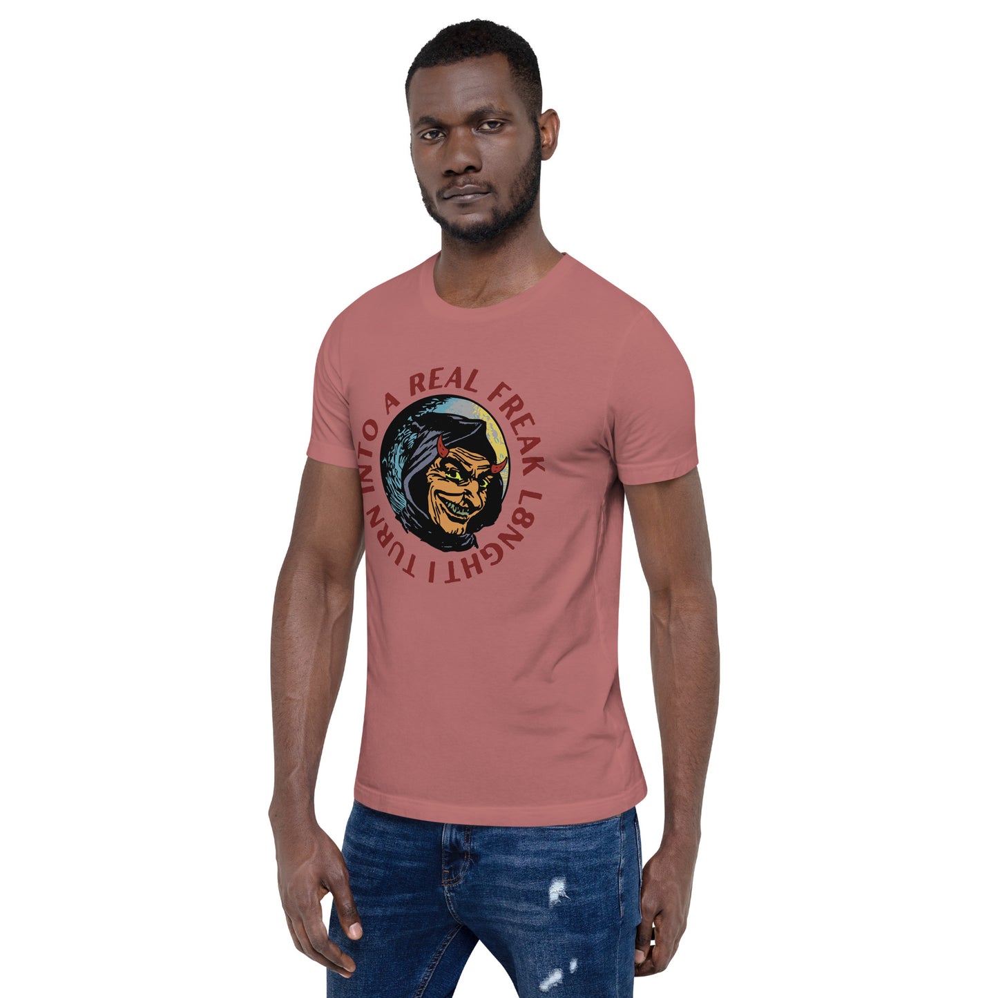 I turn into a real freak L8NGHT Unisex t-shirt