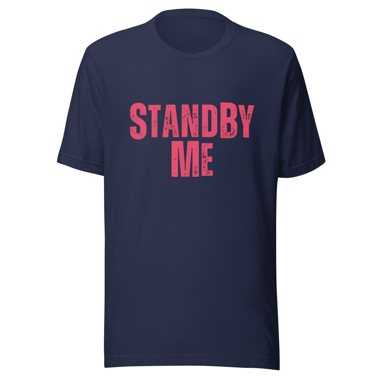 Stand By ME Unisex t-shirt