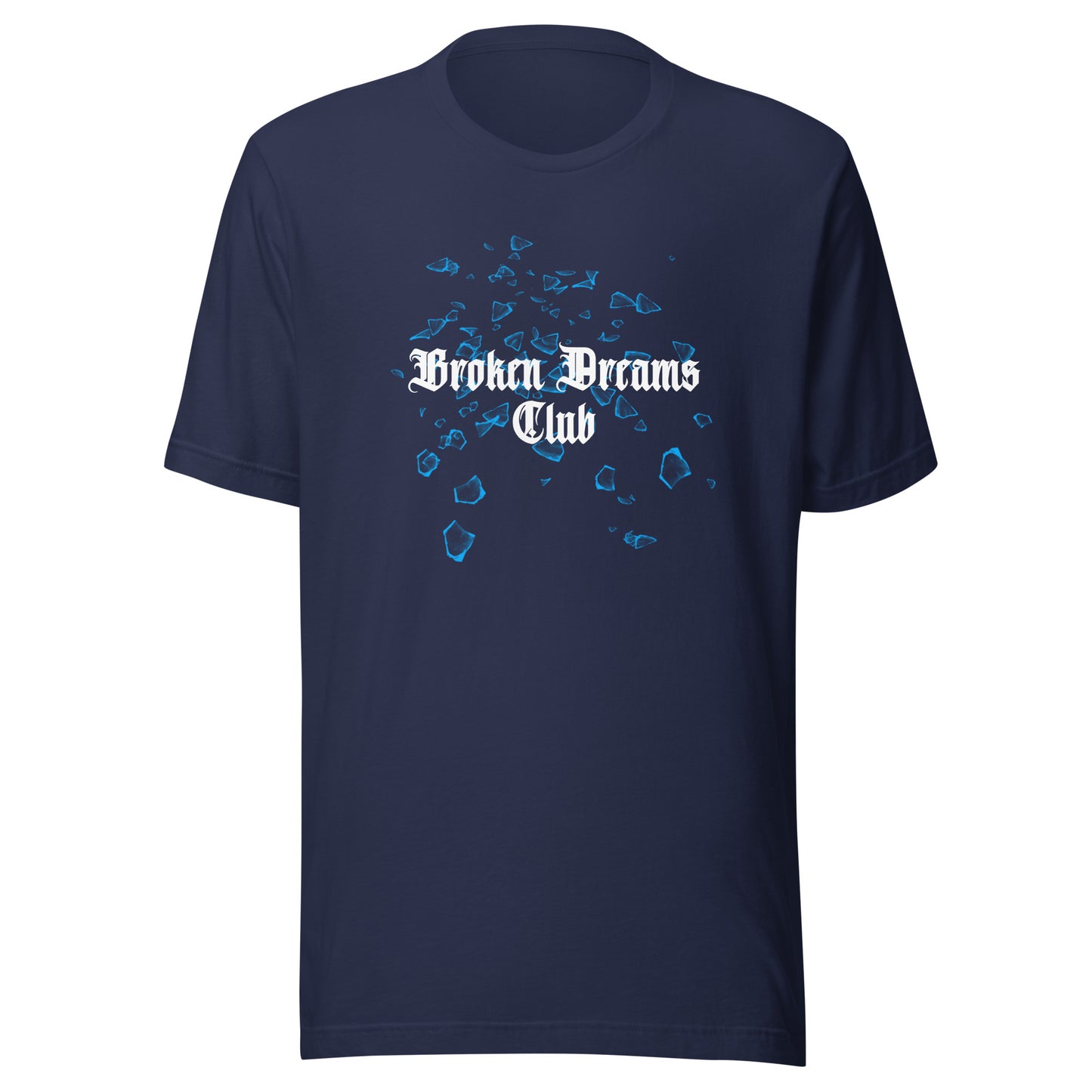 Broken Dreams Club Unisex t-shirt