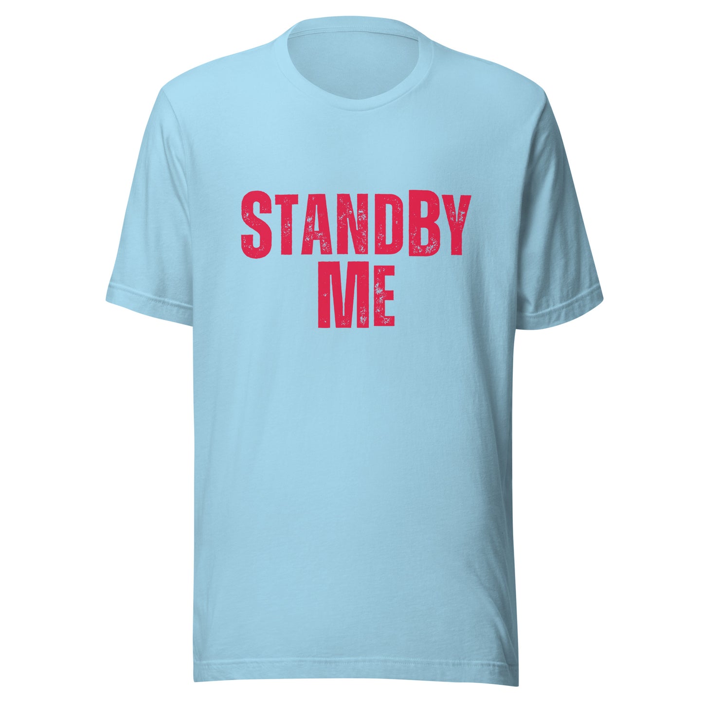 Stand By ME Unisex t-shirt