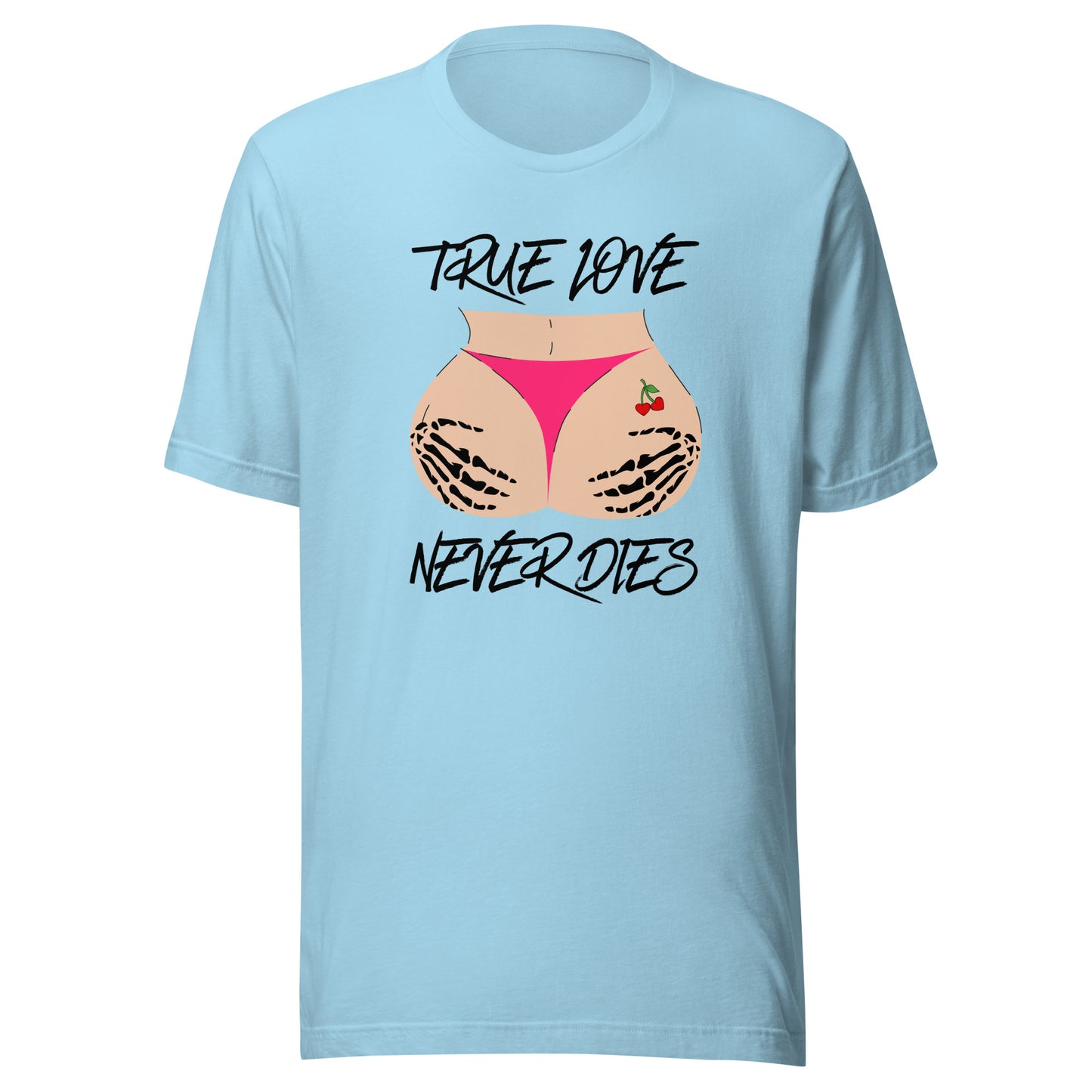 True Love NEVER Dies Unisex t-shirt