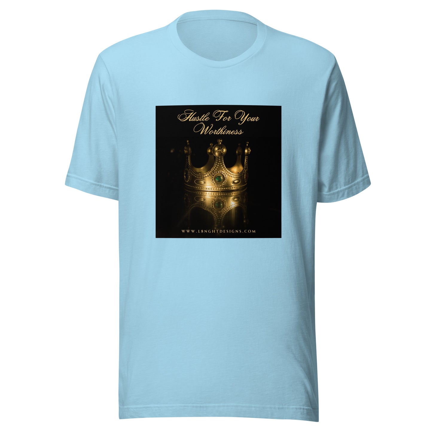 Hustle For Your Worthiness Unisex t-shirt