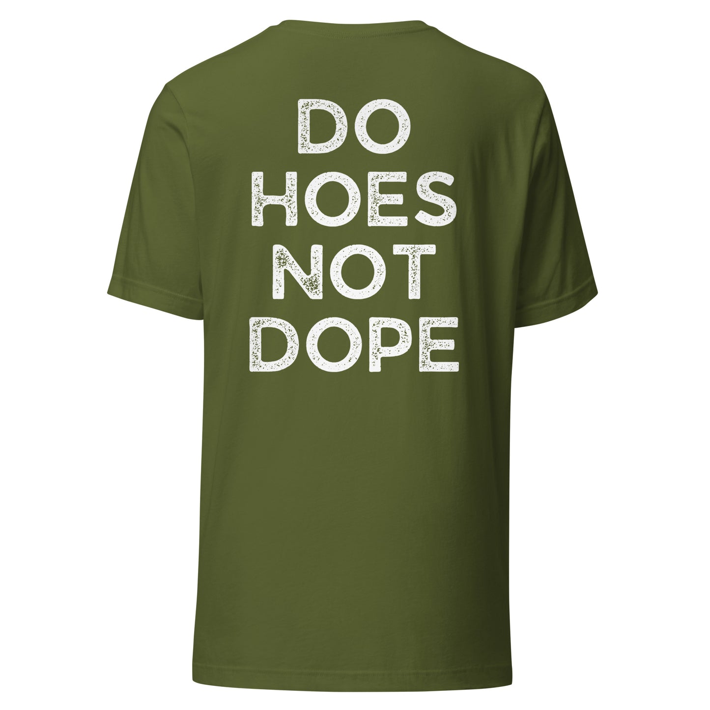 Do Hoes Not Dope Unisex t-shirt