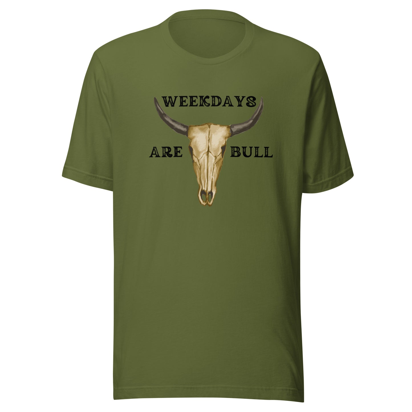 Weekdays are BULL Unisex t-shirt