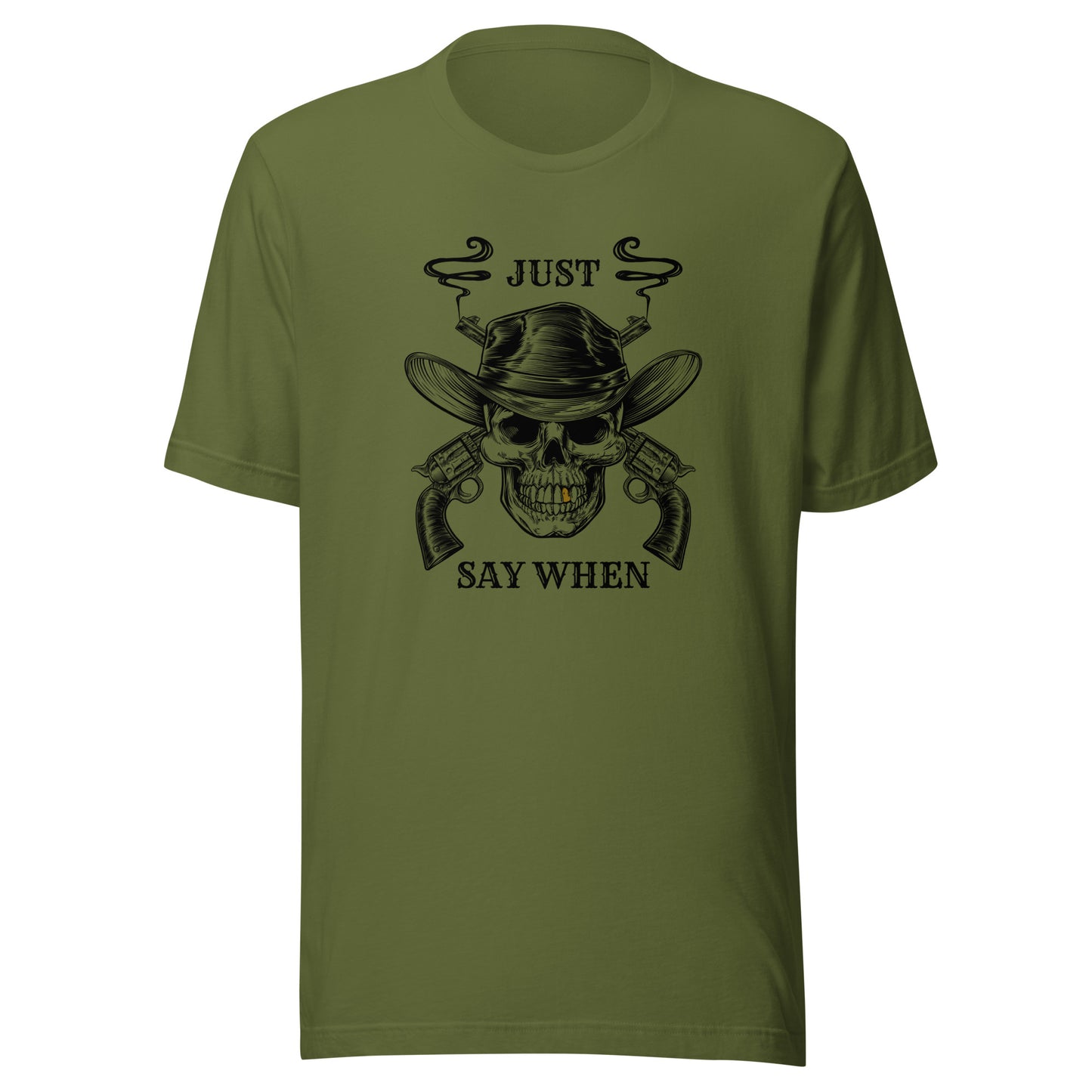 Just Say WHEN Unisex t-shirt