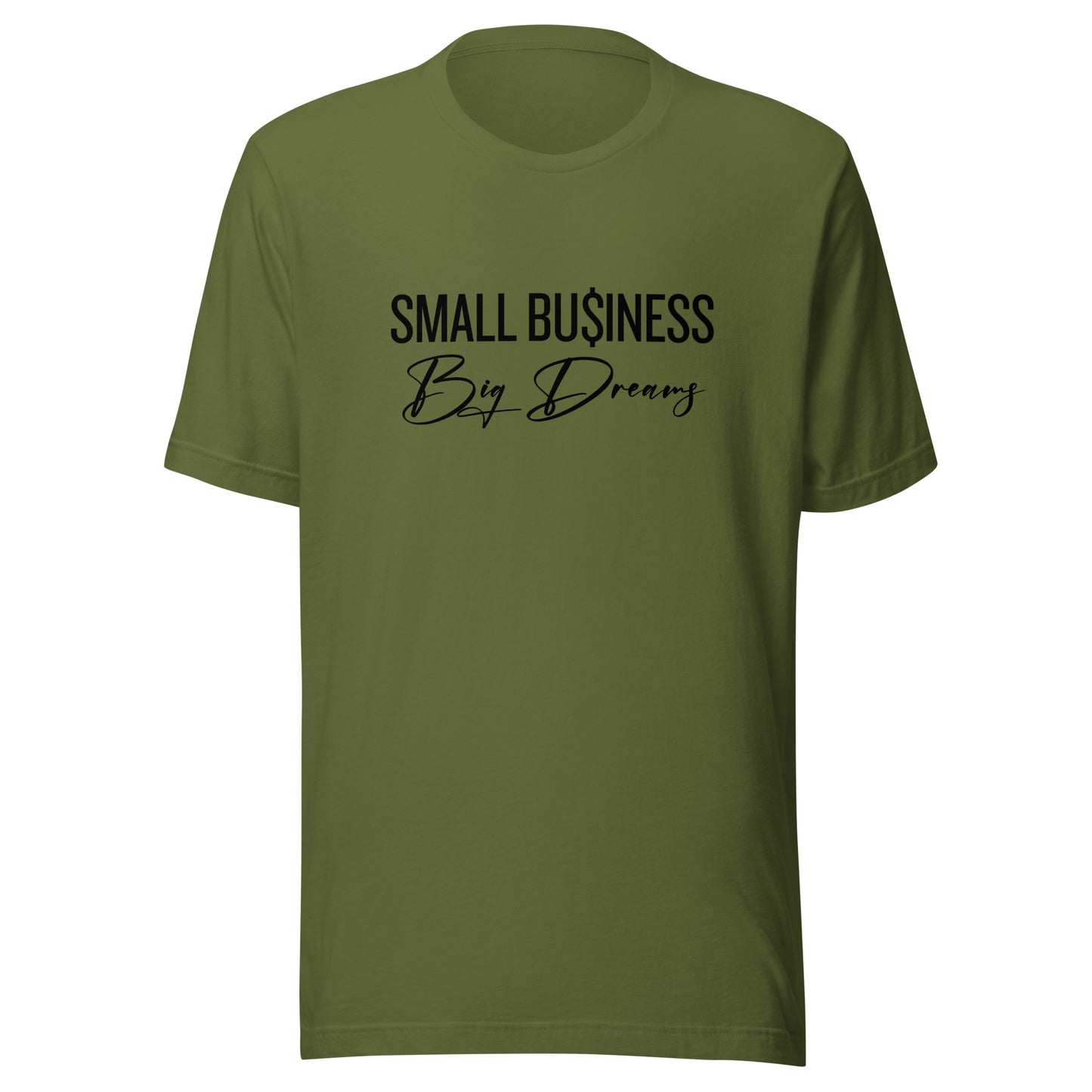 SMALL Business BIG Dreams Unisex t-shirt