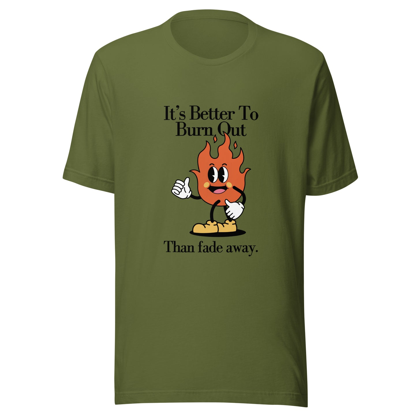 Burn Out Fade Away Unisex t-shirt
