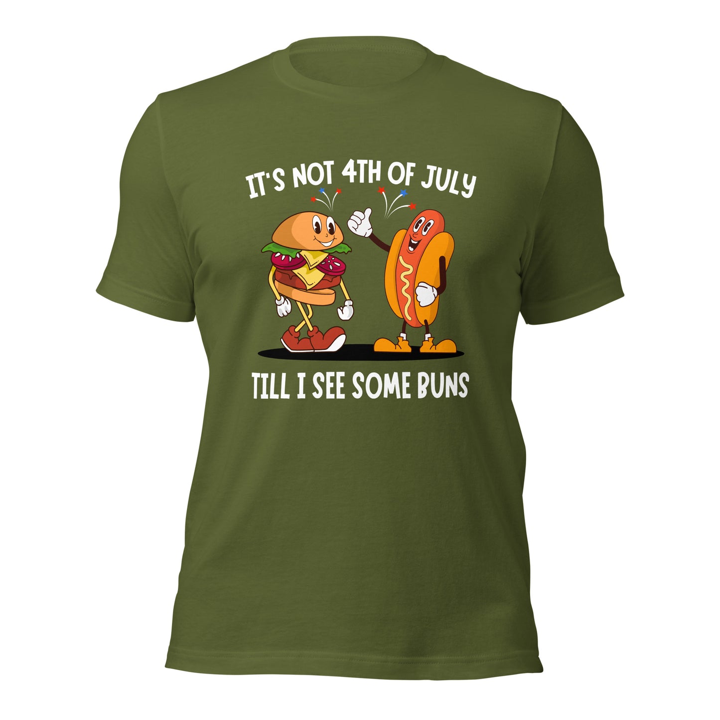 It's not 4th of July till I see some BUNS Unisex t-shirt