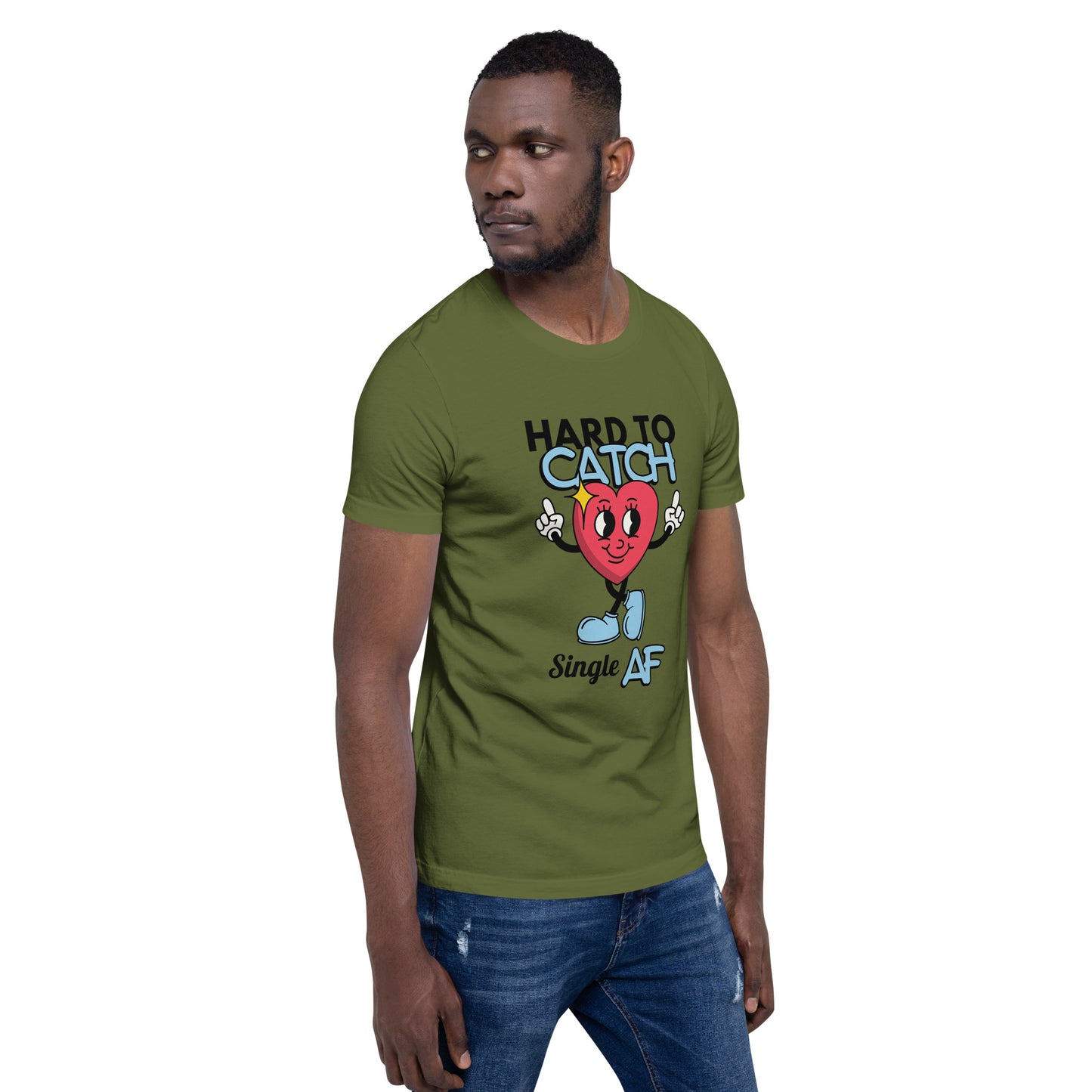 Hard to Catch Single AF Unisex t-shirt