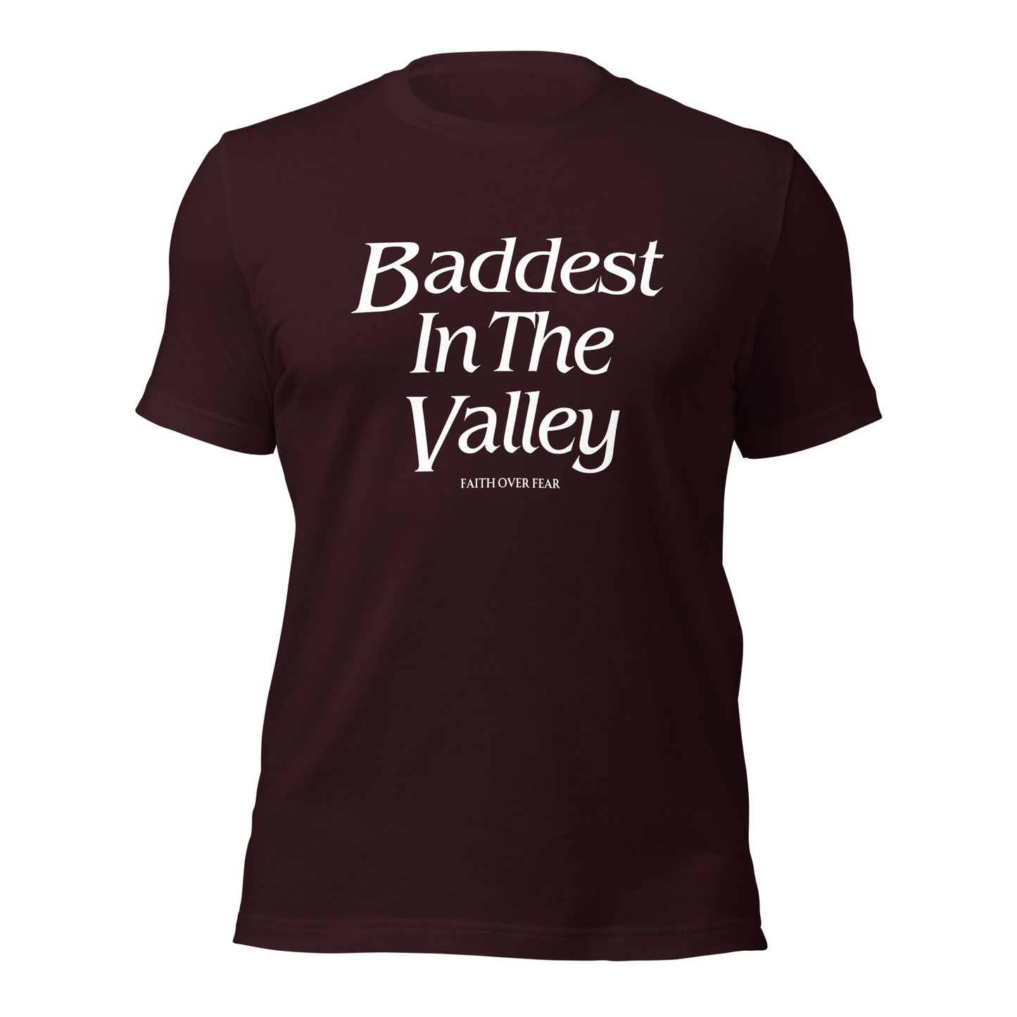 Baddest MF In The Valley Unisex t-shirt