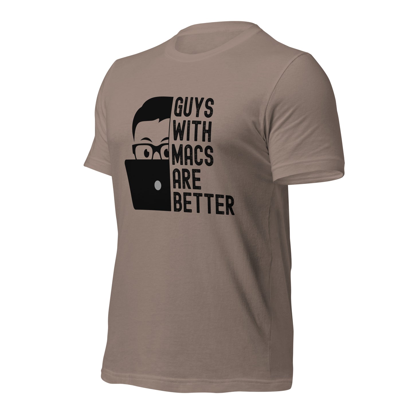 Guys With Macs ARE Better Unisex t-shirt