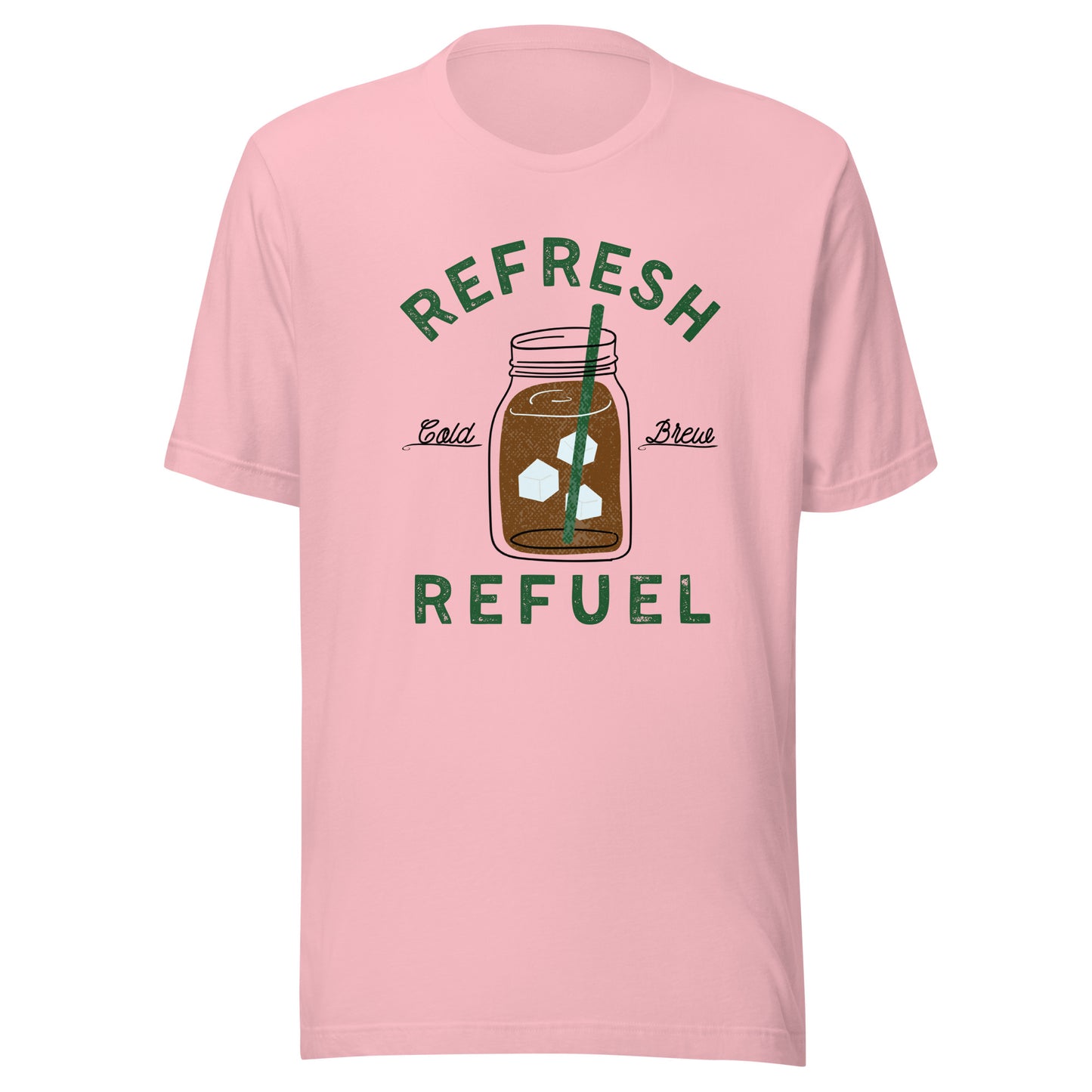 Cold Brew Coffee Refresh Refuel Unisex t-shirt