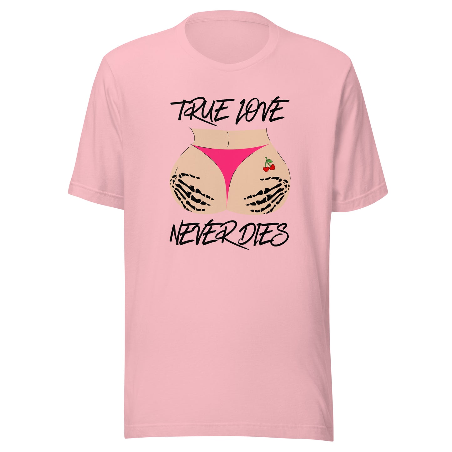 True Love NEVER Dies Unisex t-shirt