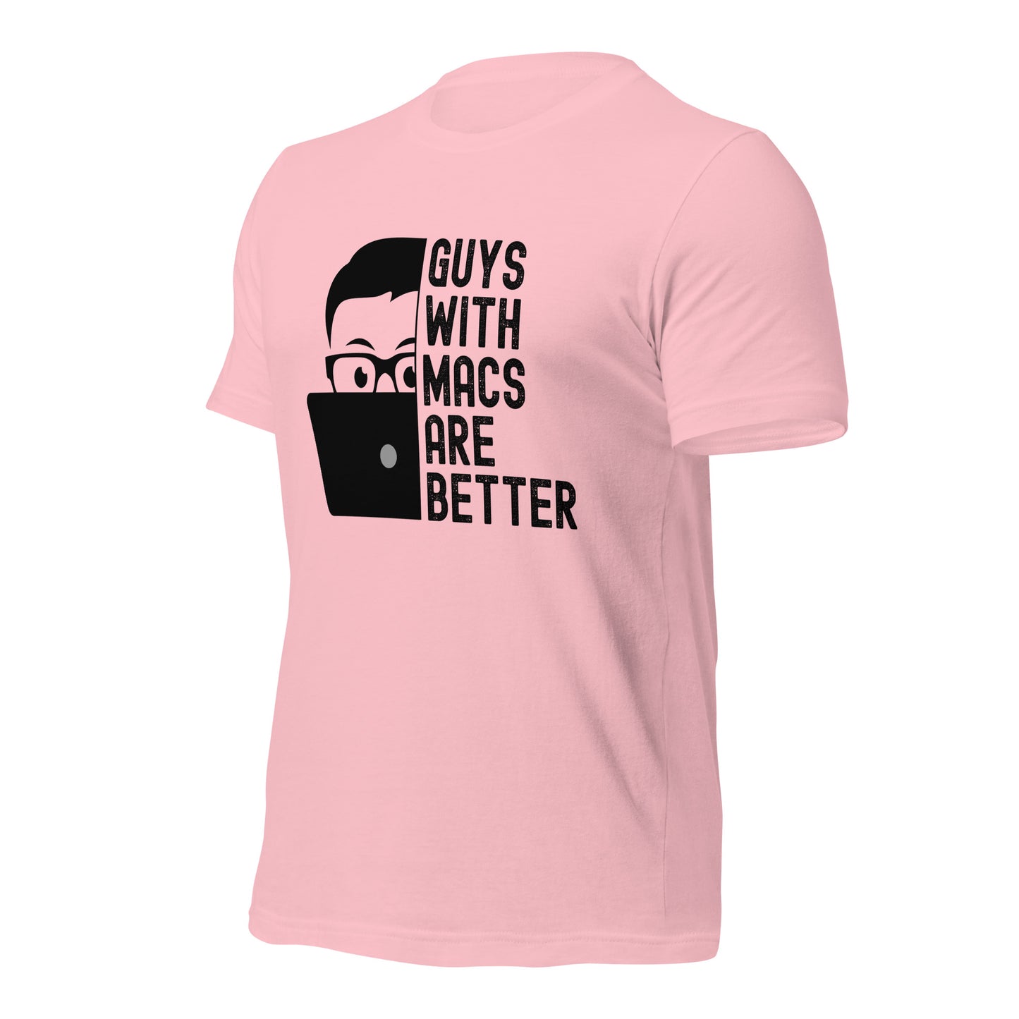 Guys With Macs ARE Better Unisex t-shirt