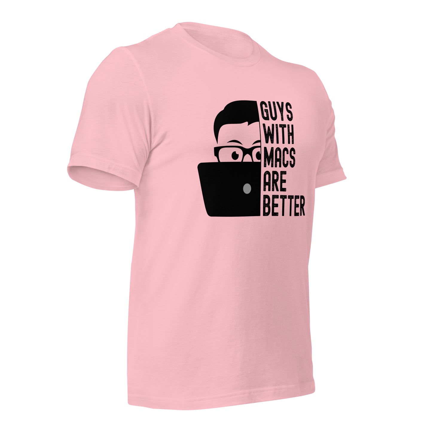 Guys With Macs ARE Better Unisex t-shirt