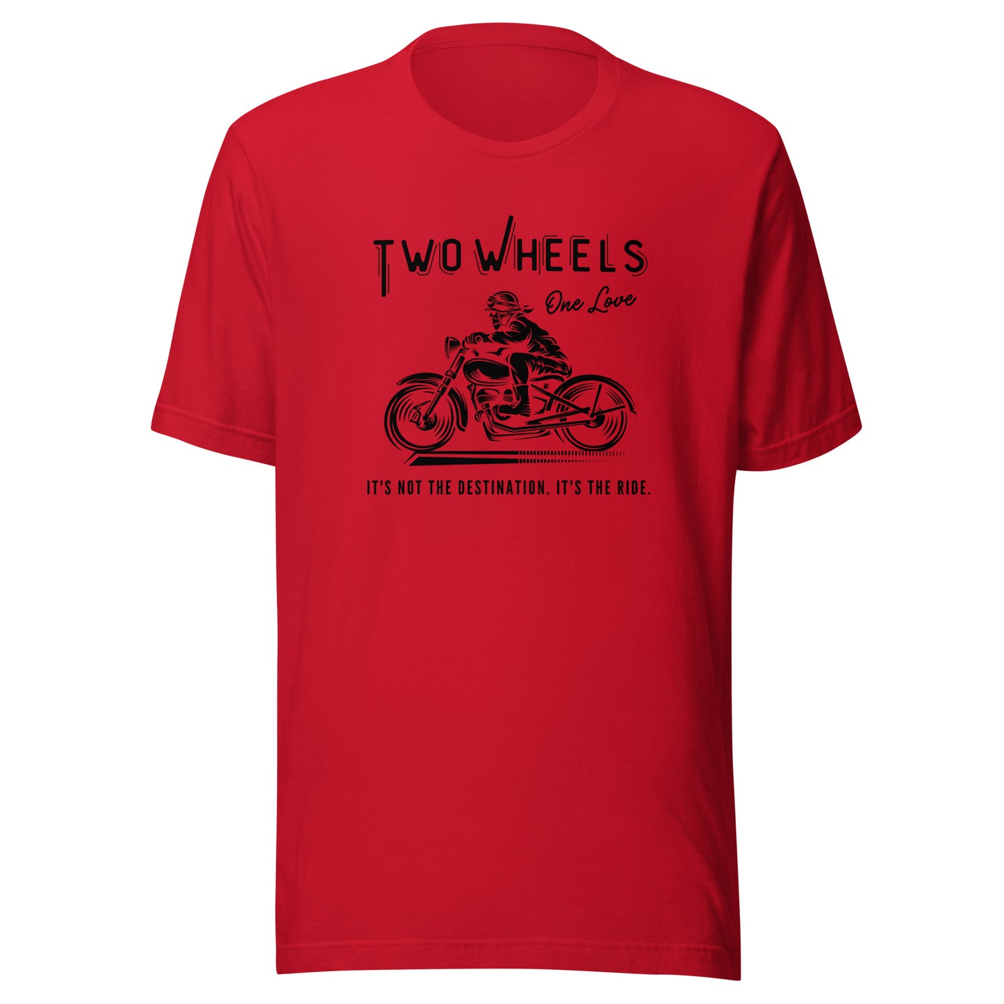 Two Wheels - One Love Biker Unisex t-shirt