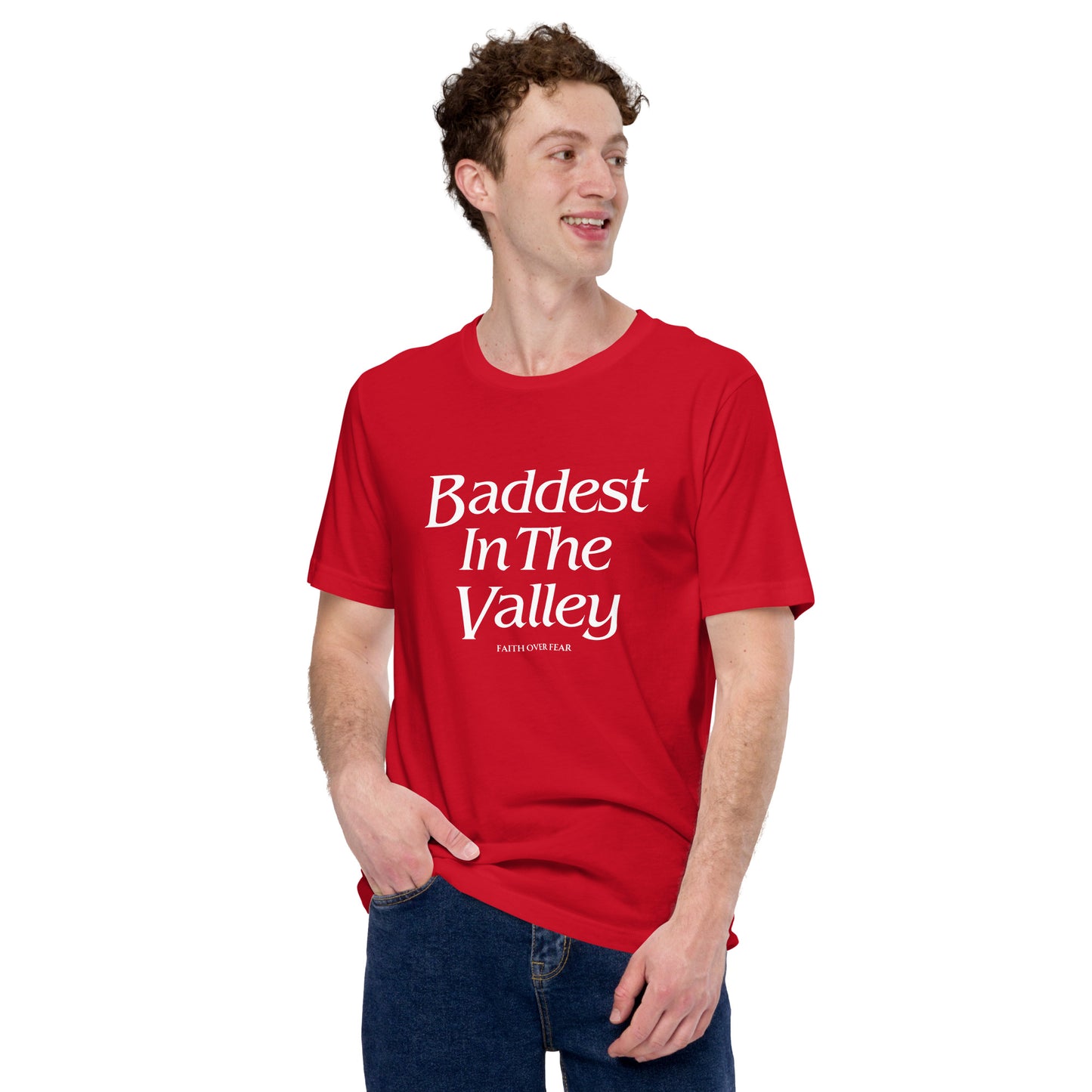 Baddest MF In The Valley Unisex t-shirt