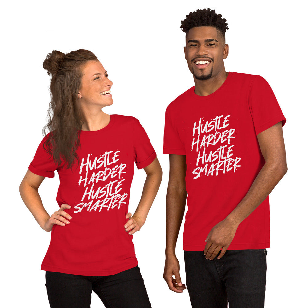 Hustle Harder Hustle Smarter Unisex t-shirt