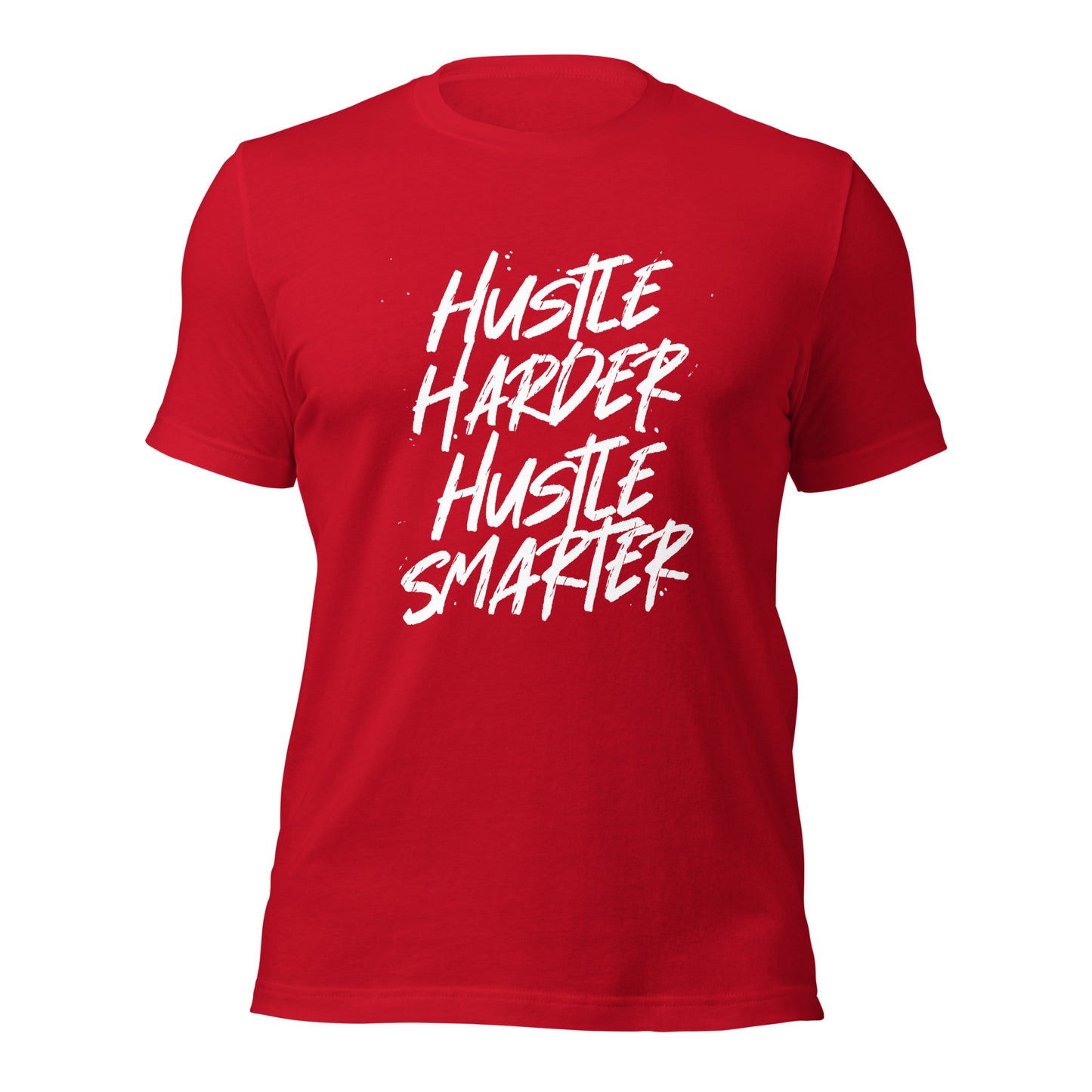 Hustle Harder Hustle Smarter Unisex t-shirt
