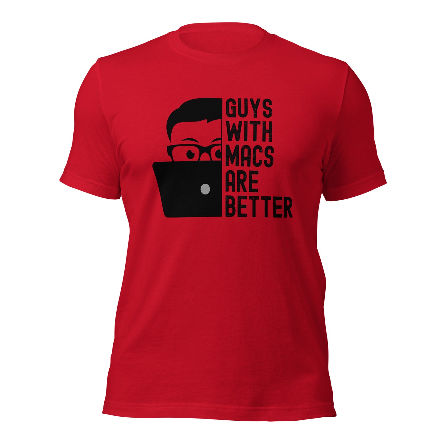 Guys With Macs ARE Better Unisex t-shirt