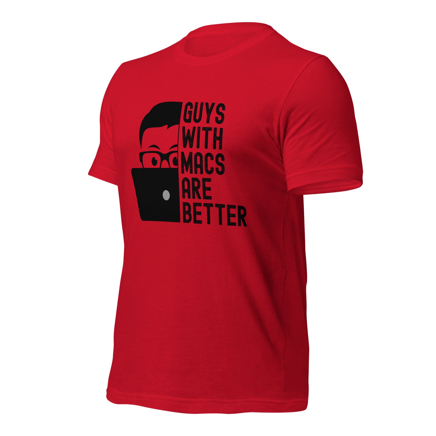 Guys With Macs ARE Better Unisex t-shirt