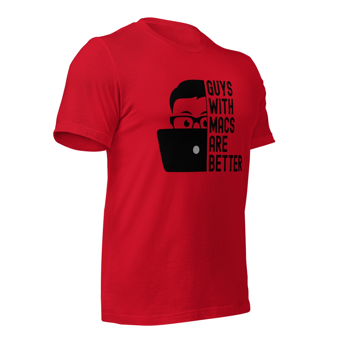 Guys With Macs ARE Better Unisex t-shirt