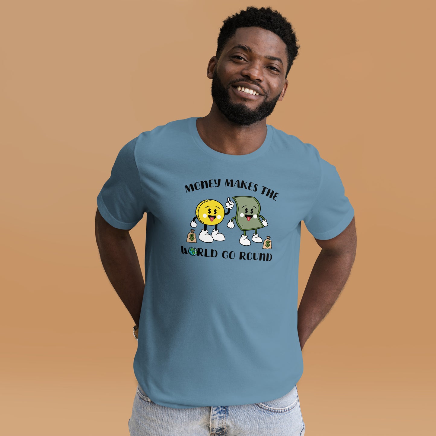 Money Makes The World Go Round Unisex t-shirt