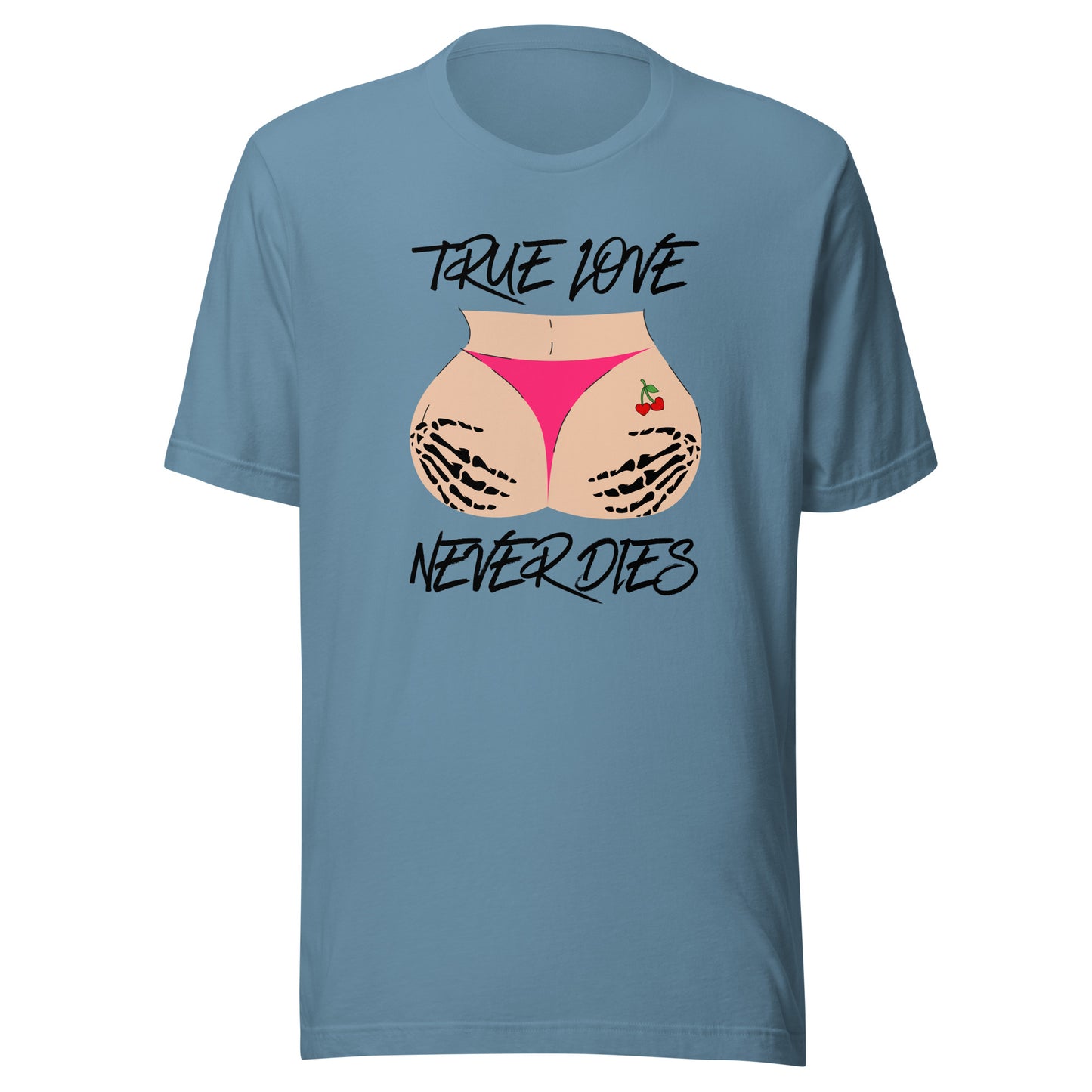 True Love NEVER Dies Unisex t-shirt