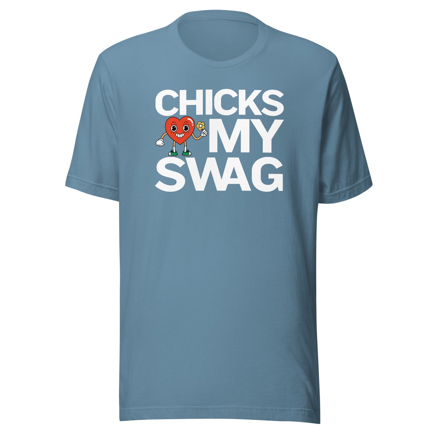 Chicks Love My SWAG Unisex t-shirt