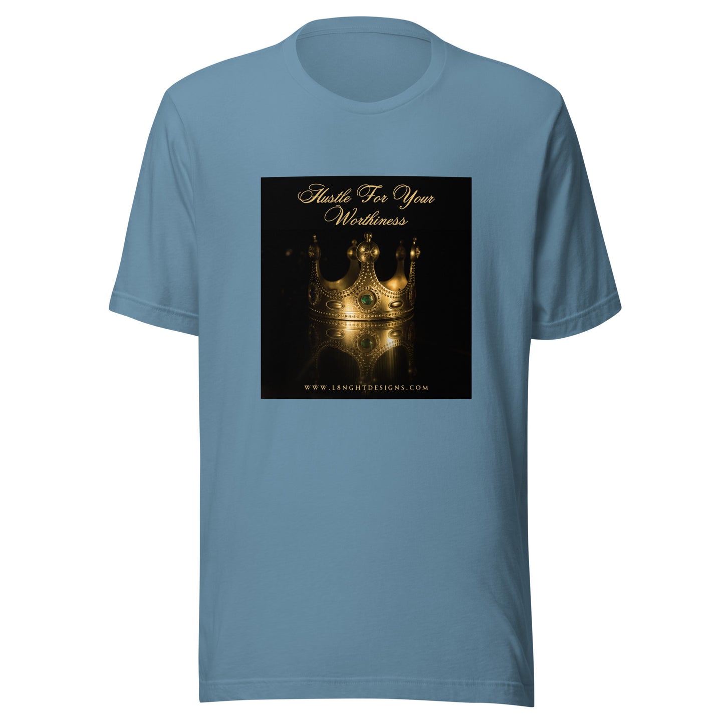 Hustle For Your Worthiness Unisex t-shirt