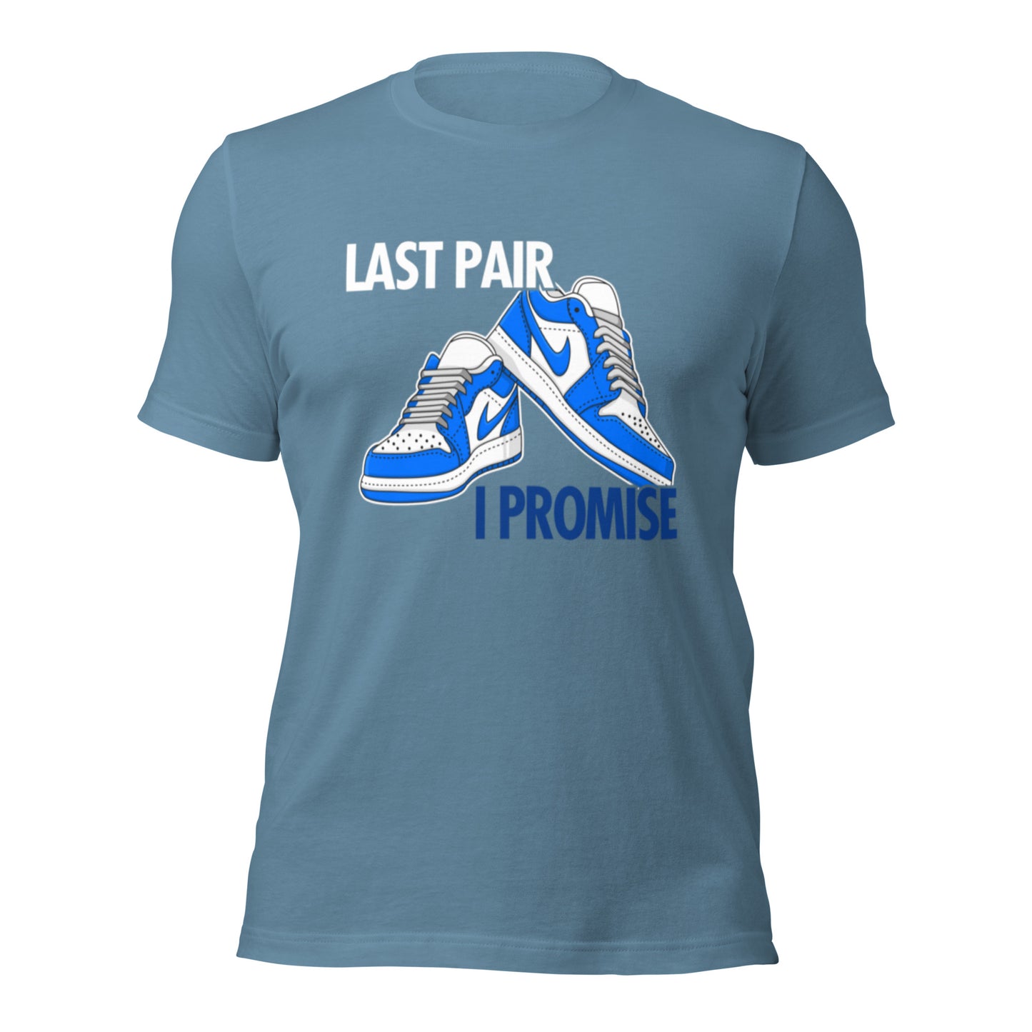 Last Pair of Sneakers Unisex t-shirt