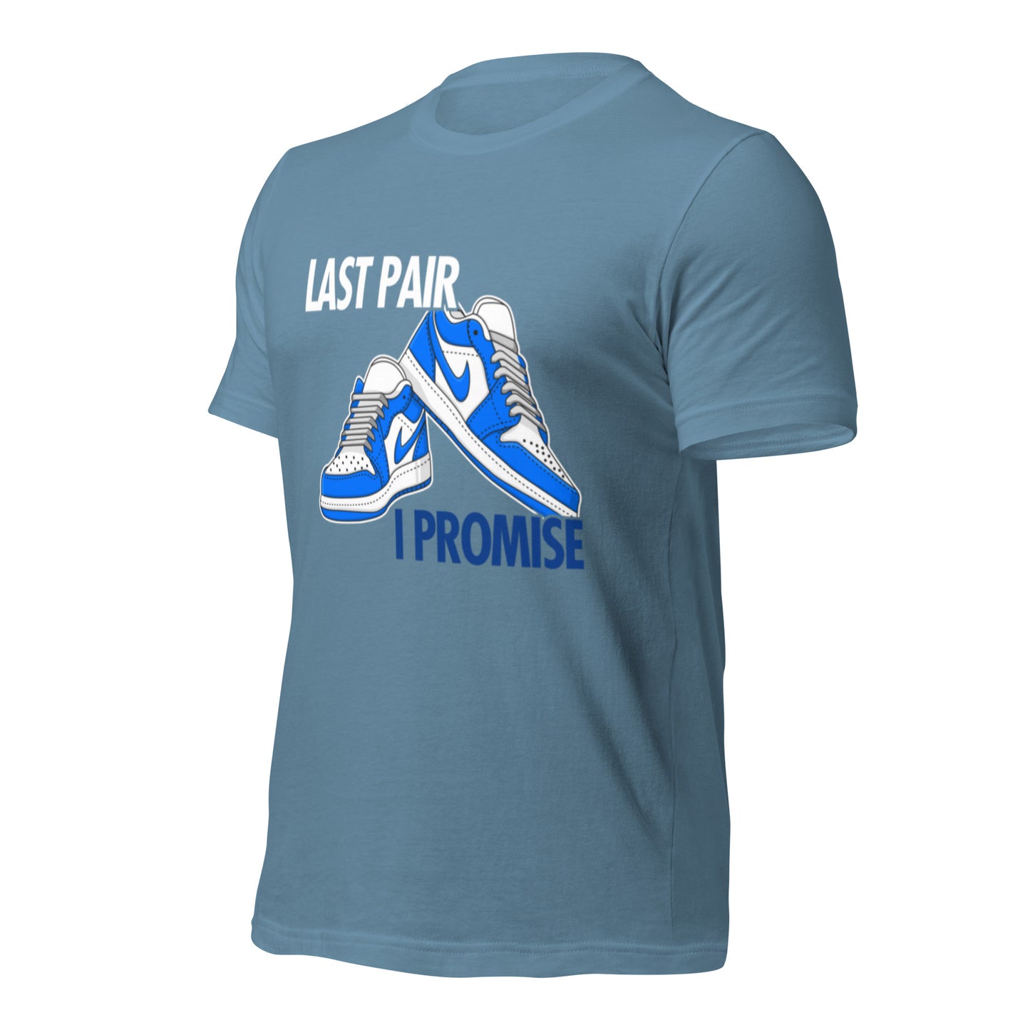 Last Pair of Sneakers Unisex t-shirt