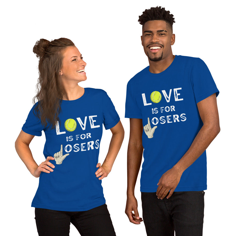 LOVE is for LOSERS Unisex t-shirt