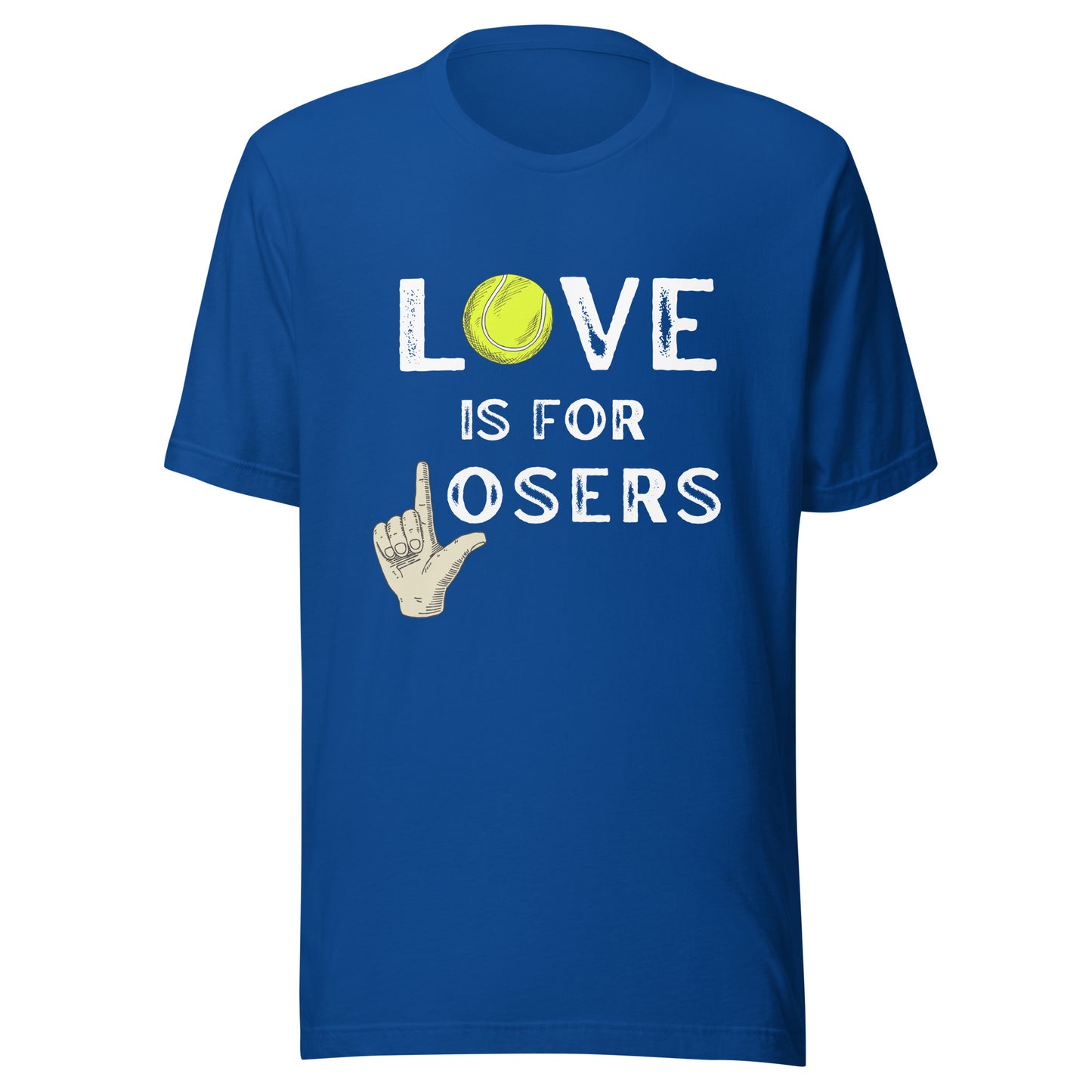 LOVE is for LOSERS Unisex t-shirt