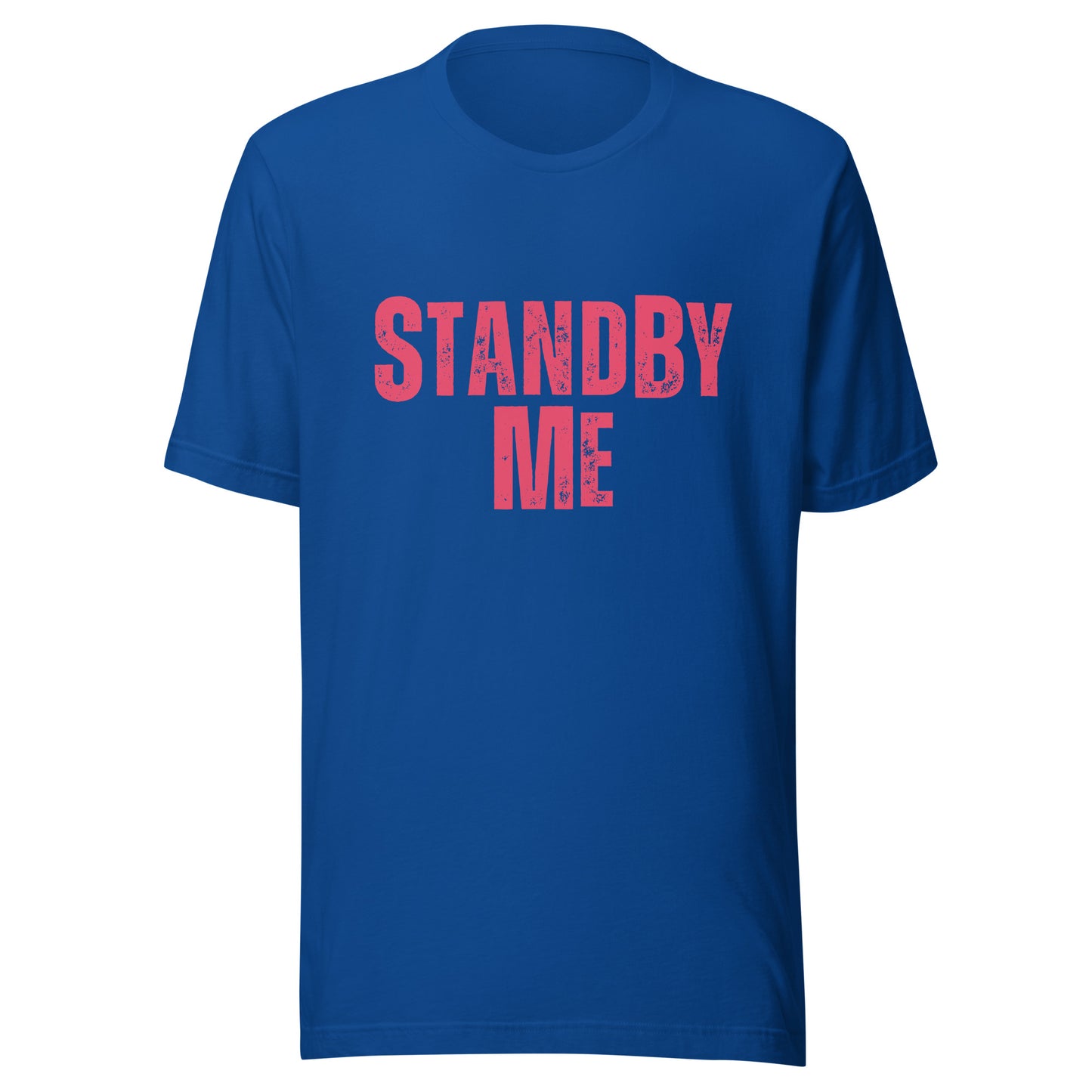 Stand By ME Unisex t-shirt