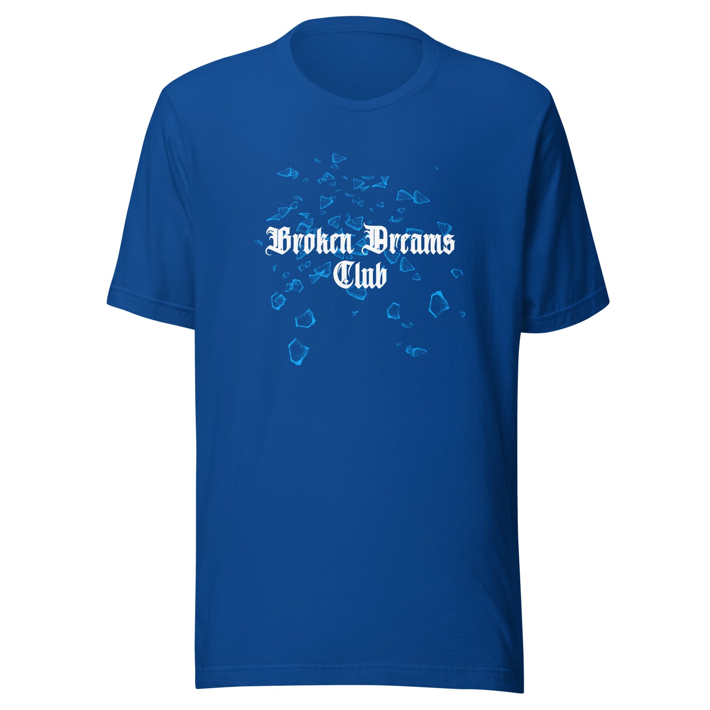 Broken Dreams Club Unisex t-shirt