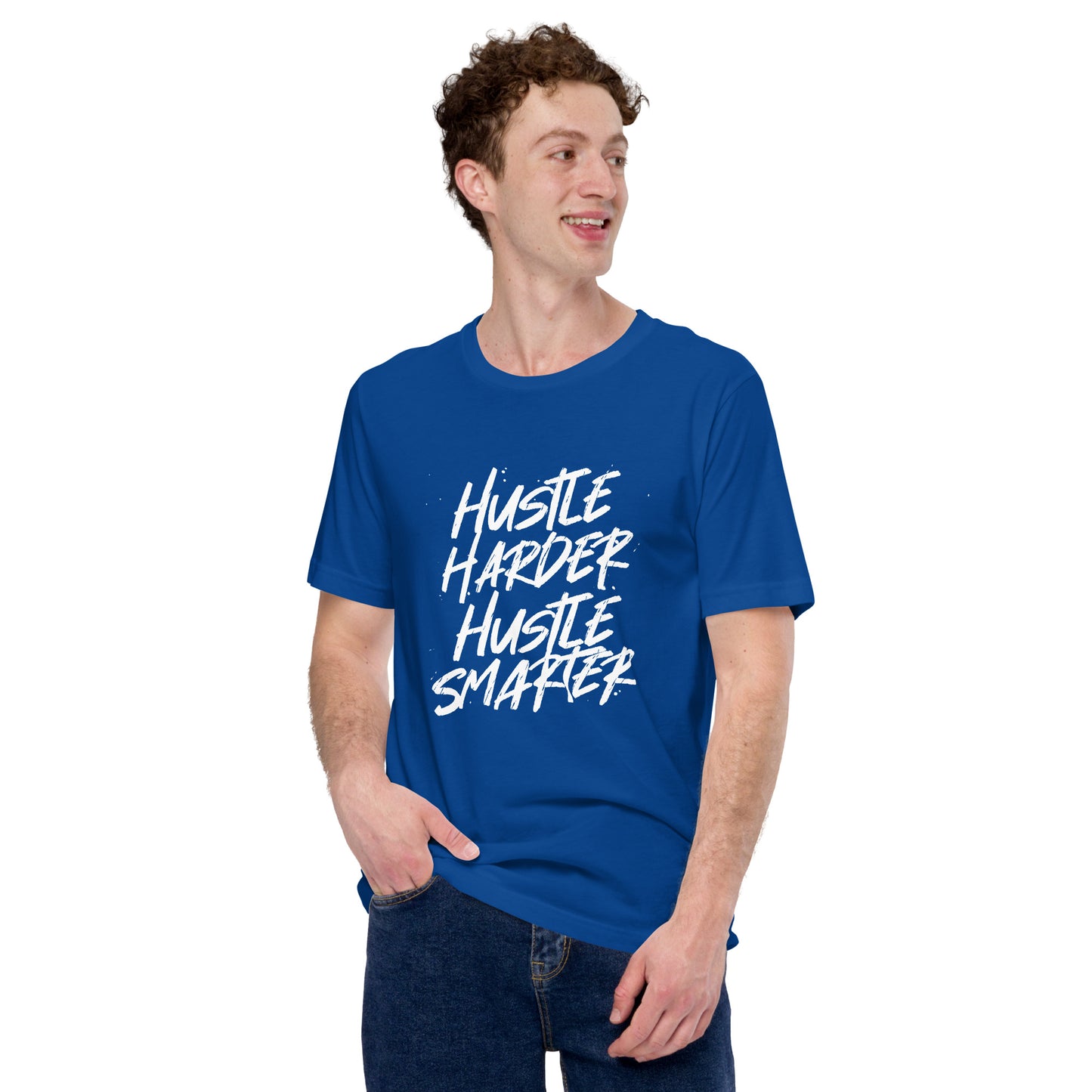 Hustle Harder Hustle Smarter Unisex t-shirt