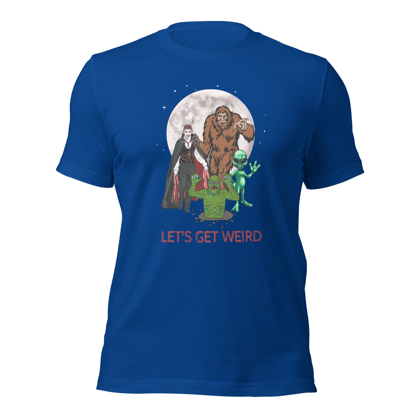 Let's Get Weird Monsters Unisex t-shirt