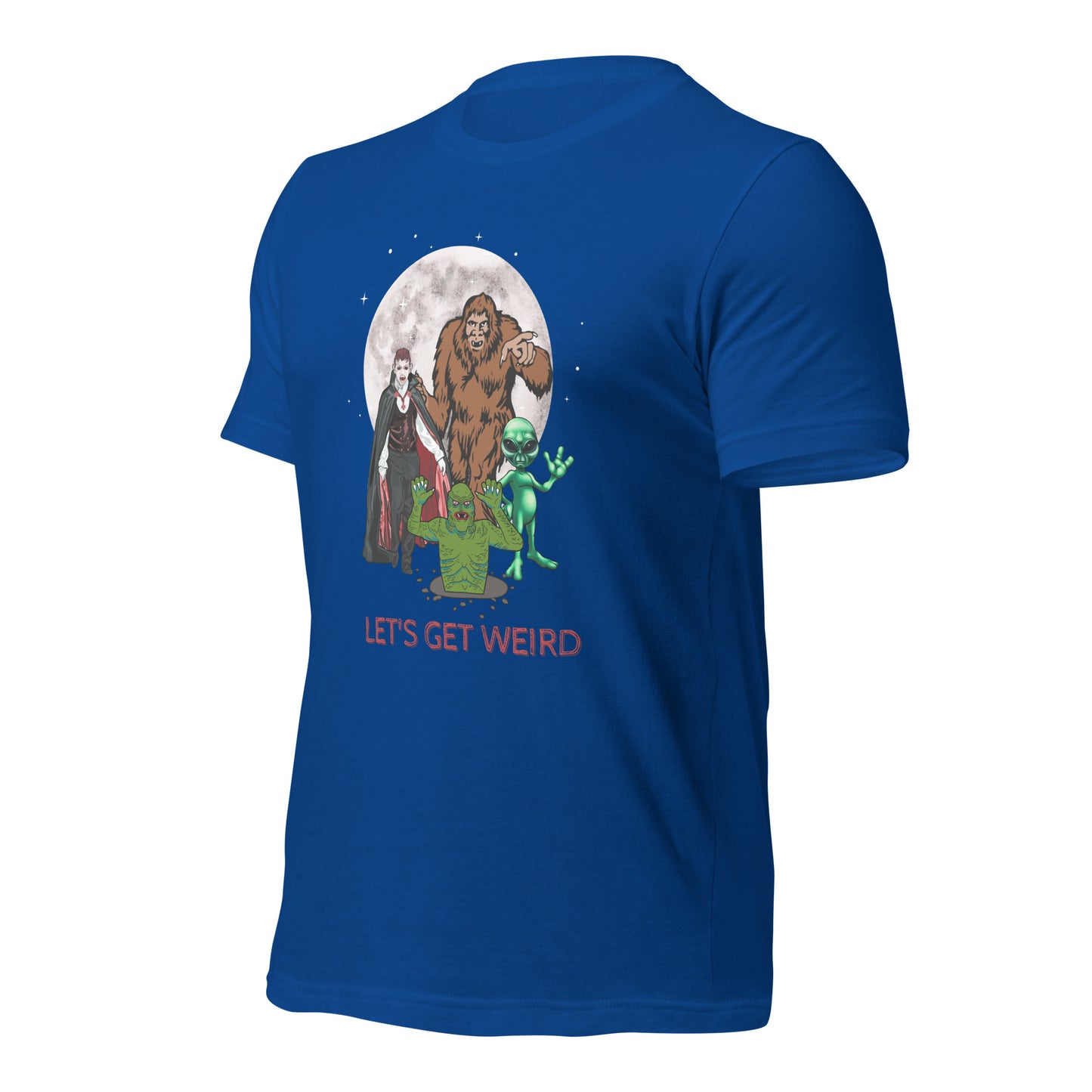 Let's Get Weird Monsters Unisex t-shirt
