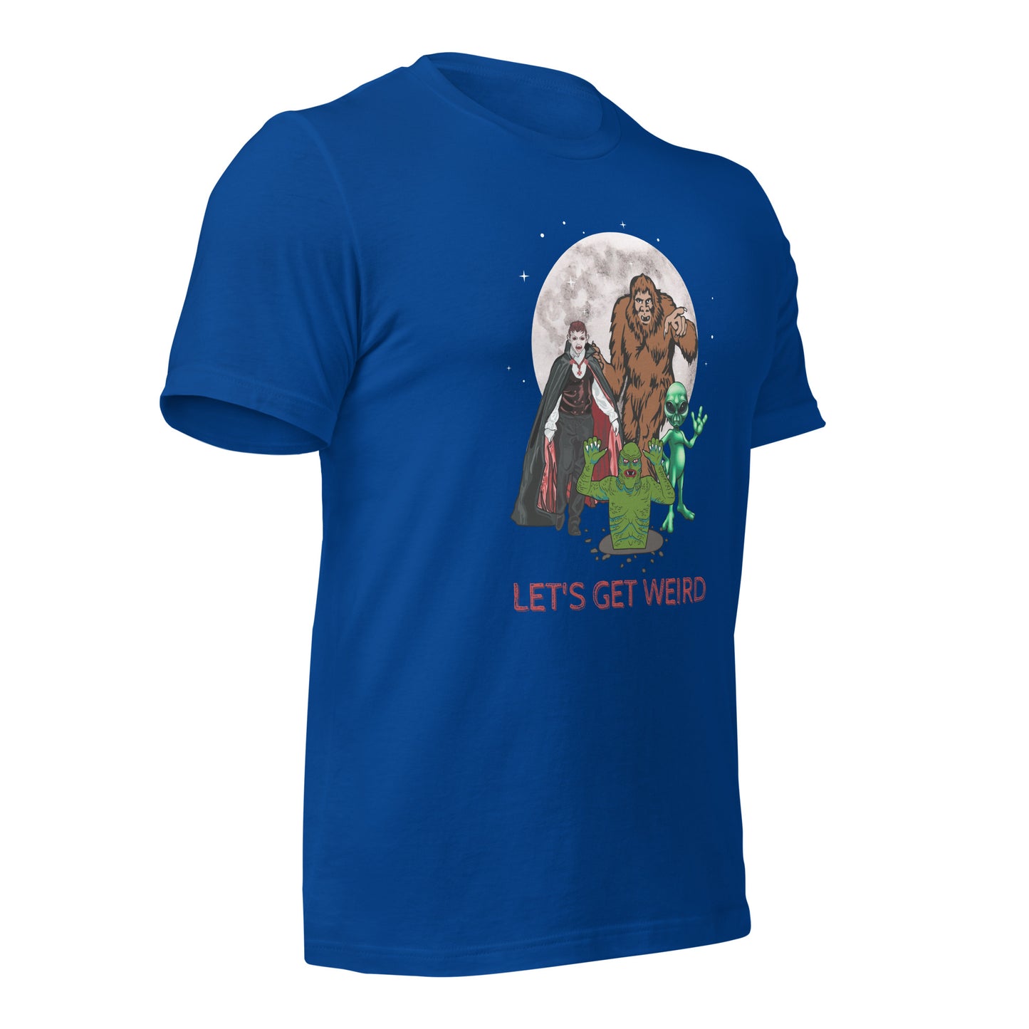 Let's Get Weird Monsters Unisex t-shirt