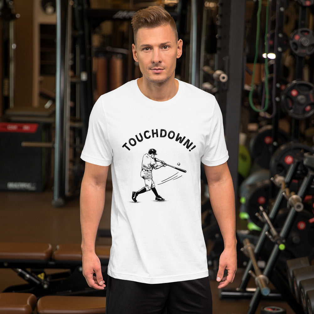 TOUCHDOWN! Baseball Unisex t-shirt