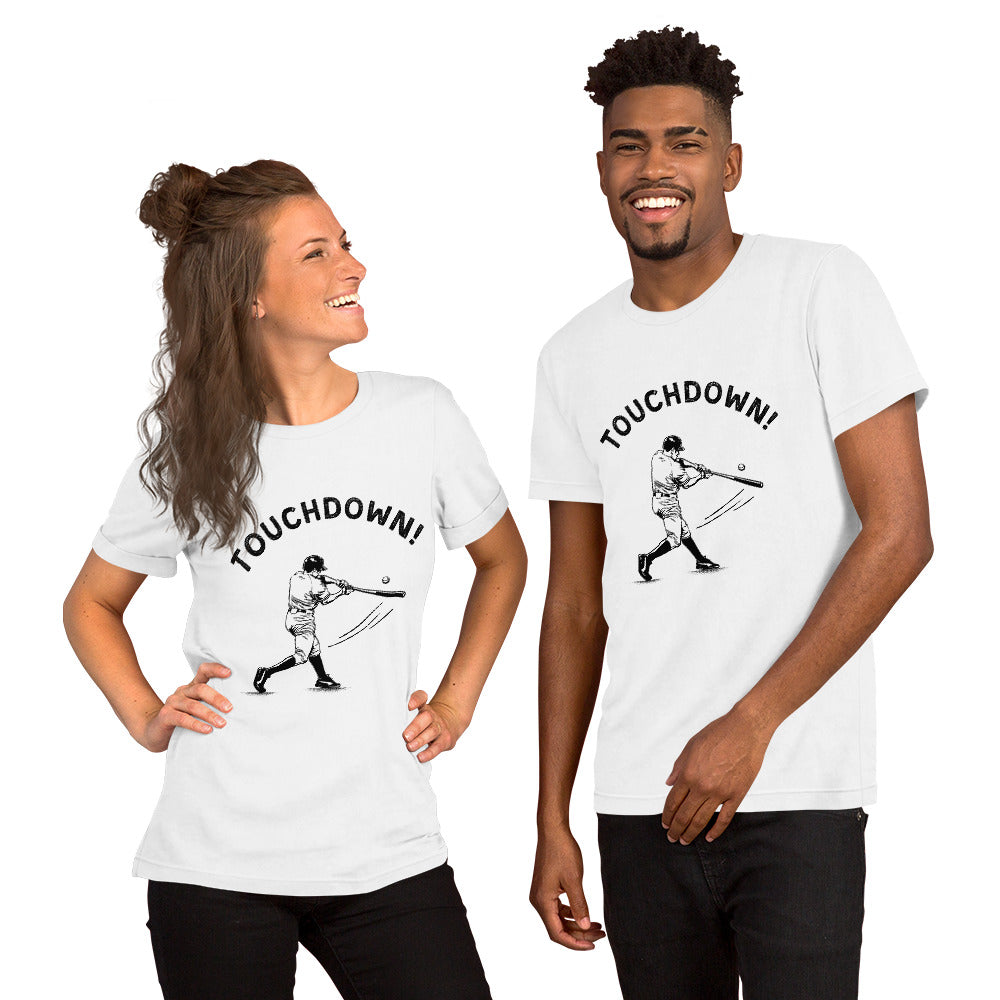 TOUCHDOWN! Baseball Unisex t-shirt