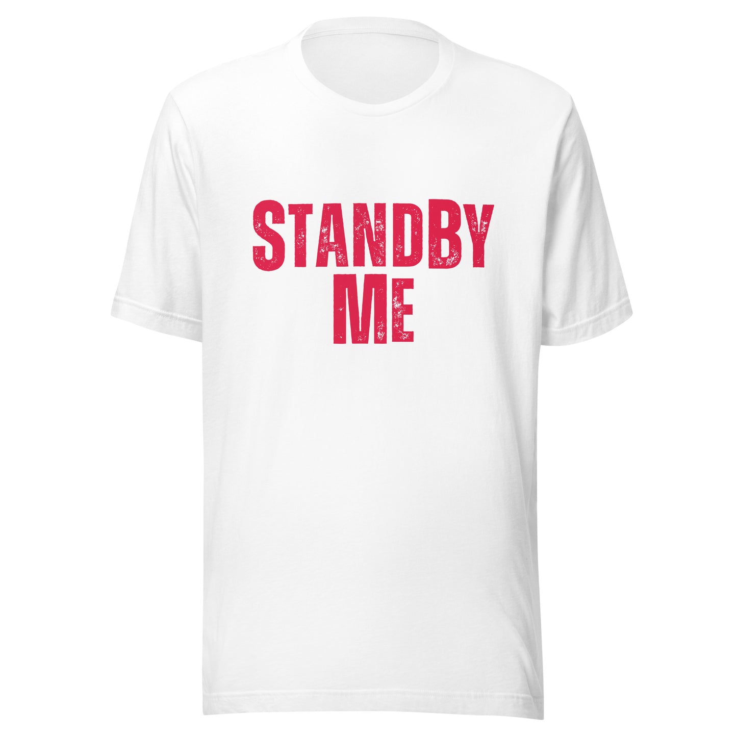 Stand By ME Unisex t-shirt