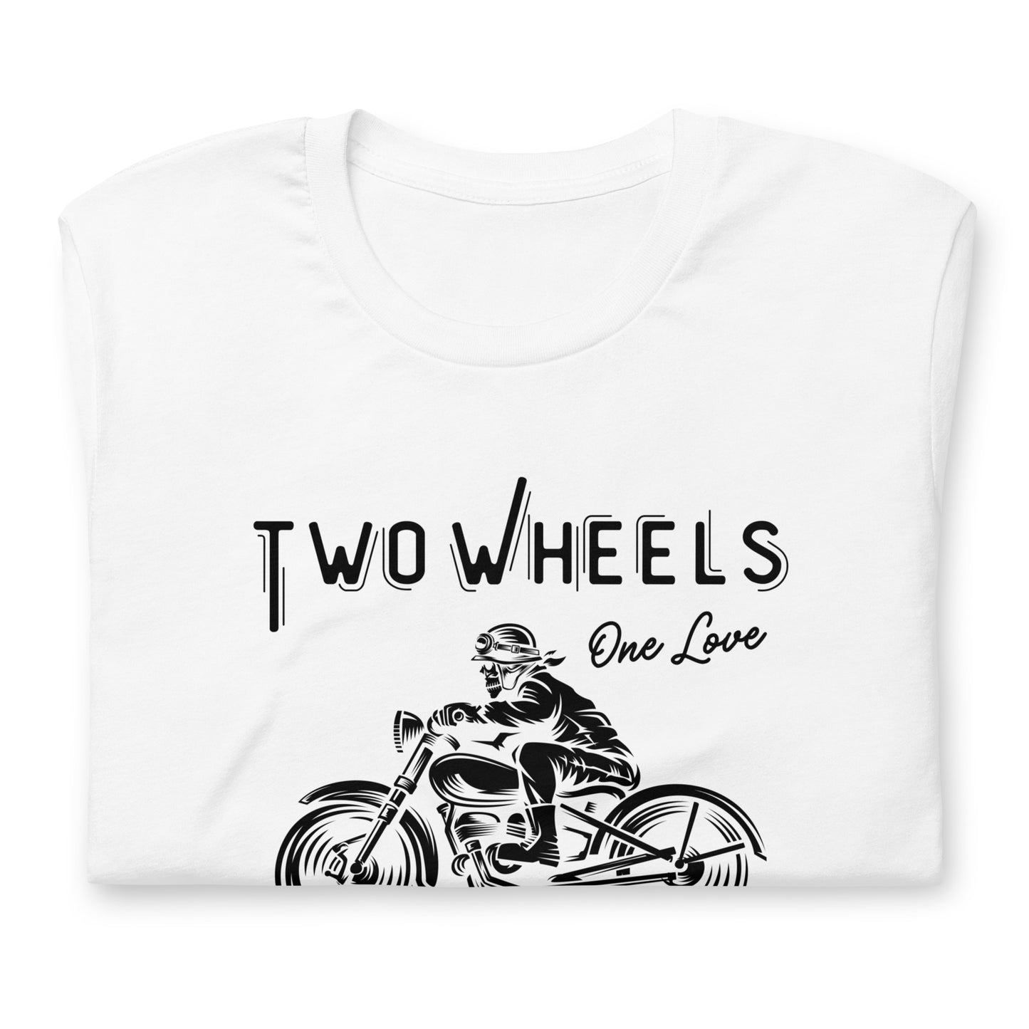 Two Wheels - One Love Biker Unisex t-shirt