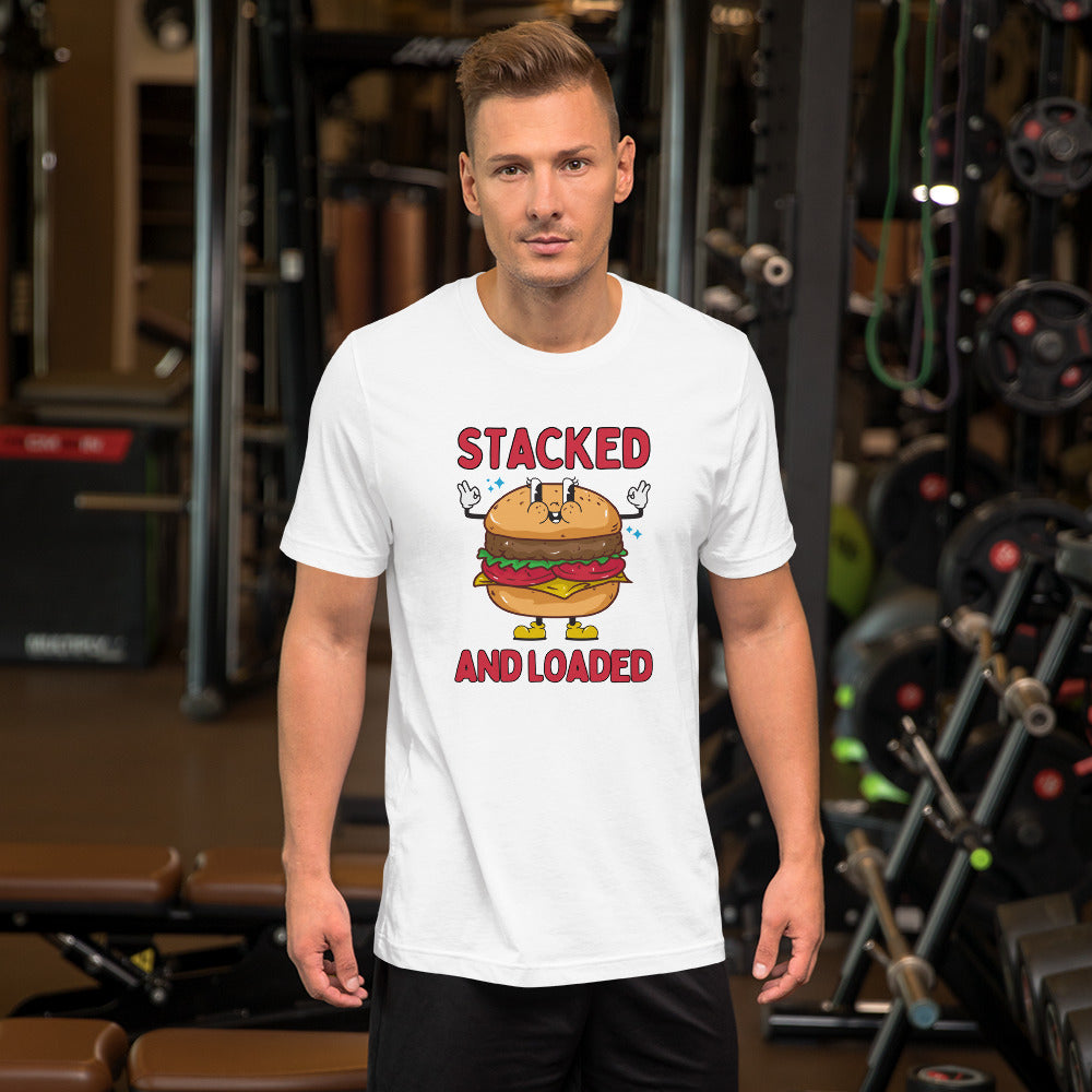 STACKED and LOADED burger boy Unisex t-shirt