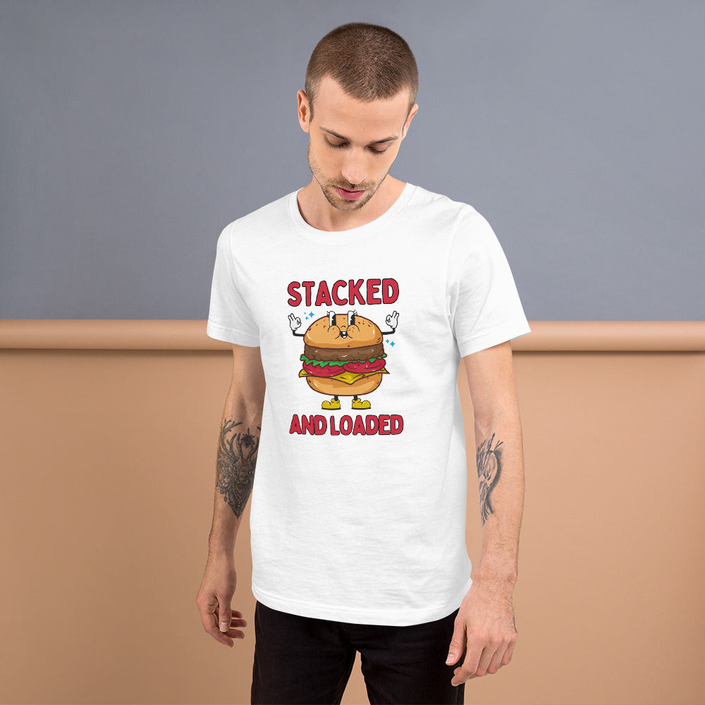 STACKED and LOADED burger boy Unisex t-shirt