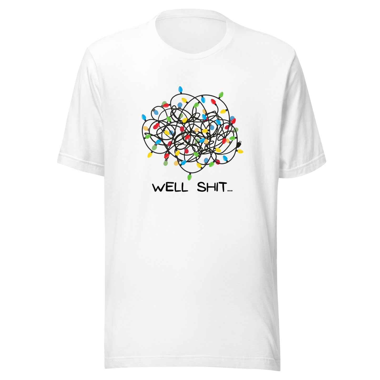 Well Shit... Merry Christmas Unisex t-shirt