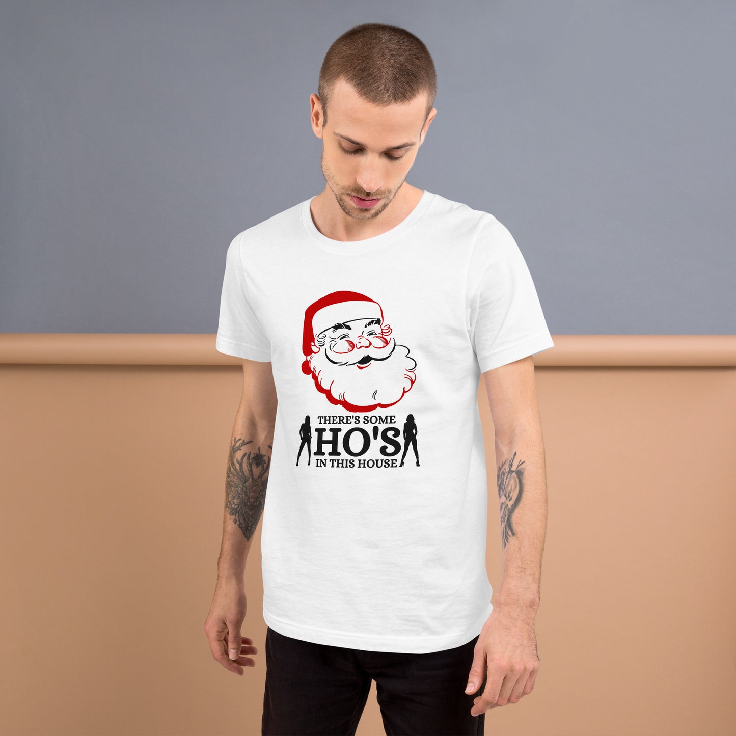 There's some HO's in this house Santa Unisex t-shirt