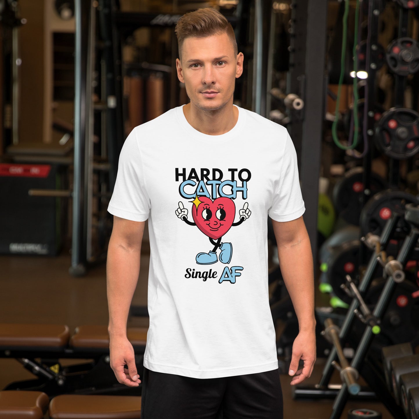Hard to Catch Single AF Unisex t-shirt